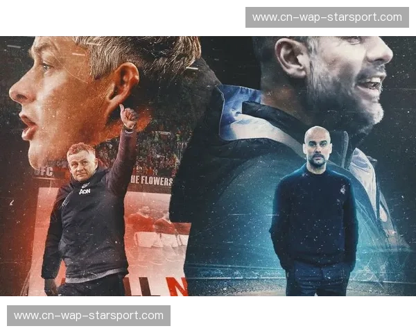 曼市德比烽火重燃：重温经典瞬间，见证红蓝荣耀